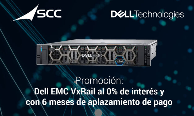 Aproveche ahora esta promoción de SCC y modernice su data center y su infraestructura IT, con la infraestructura hiperconvergente de Dell EMC VxRail